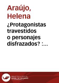 ¿Protagonistas travestidos o personajes disfrazados? : contingencias y dilemas del posfeminismo... | Biblioteca Virtual Miguel de Cervantes