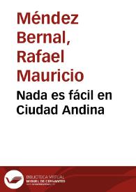 Nada es fácil en Ciudad Andina | Biblioteca Virtual Miguel de Cervantes