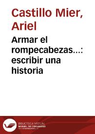 Armar el rompecabezas...: escribir una historia | Biblioteca Virtual Miguel de Cervantes