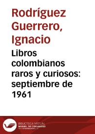 Libros colombianos raros y curiosos: septiembre de 1961 | Biblioteca Virtual Miguel de Cervantes