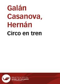 Circo en tren | Biblioteca Virtual Miguel de Cervantes