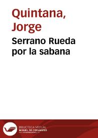 Serrano Rueda por la sabana | Biblioteca Virtual Miguel de Cervantes