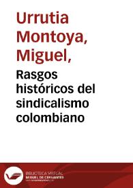 Rasgos históricos del sindicalismo colombiano | Biblioteca Virtual Miguel de Cervantes