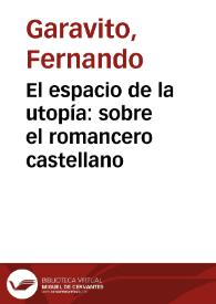 El espacio de la utopía: sobre el romancero castellano | Biblioteca Virtual Miguel de Cervantes