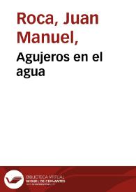 Agujeros en el agua | Biblioteca Virtual Miguel de Cervantes