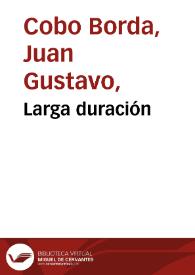 Larga duración | Biblioteca Virtual Miguel de Cervantes