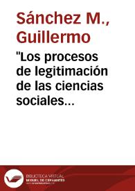 "Los procesos de legitimación de las ciencias sociales no son lineales" | Biblioteca Virtual Miguel de Cervantes