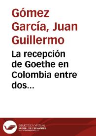 La recepción de Goethe en Colombia entre dos centenarios (1932- 1940) | Biblioteca Virtual Miguel de Cervantes