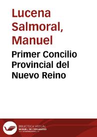 Primer Concilio Provincial del Nuevo Reino | Biblioteca Virtual Miguel de Cervantes