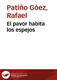 El pavor habita los espejos | Biblioteca Virtual Miguel de Cervantes