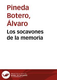 Los socavones de la memoria | Biblioteca Virtual Miguel de Cervantes