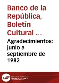 Agradecimientos: junio a septiembre de 1982 | Biblioteca Virtual Miguel de Cervantes