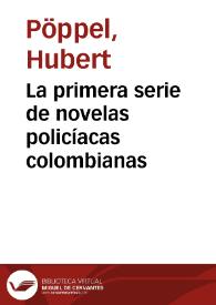 La primera serie de novelas policíacas colombianas | Biblioteca Virtual Miguel de Cervantes