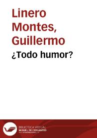 ¿Todo humor? | Biblioteca Virtual Miguel de Cervantes