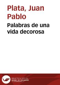 Palabras de una vida decorosa | Biblioteca Virtual Miguel de Cervantes