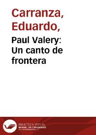 Paul Valery: Un canto de frontera | Biblioteca Virtual Miguel de Cervantes