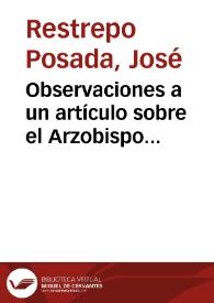 Observaciones a un artículo sobre el Arzobispo Domínguez | Biblioteca Virtual Miguel de Cervantes