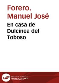 En casa de Dulcinea del Toboso | Biblioteca Virtual Miguel de Cervantes