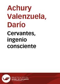 Cervantes, ingenio consciente | Biblioteca Virtual Miguel de Cervantes