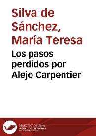 Los pasos perdidos por Alejo Carpentier | Biblioteca Virtual Miguel de Cervantes