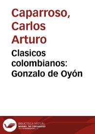 Clasicos colombianos: Gonzalo de Oyón | Biblioteca Virtual Miguel de Cervantes