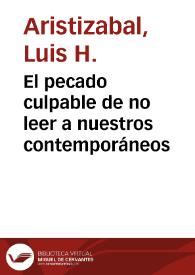 El pecado culpable de no leer a nuestros contemporáneos | Biblioteca Virtual Miguel de Cervantes