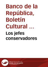 Los jefes conservadores | Biblioteca Virtual Miguel de Cervantes