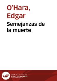 Semejanzas de la muerte | Biblioteca Virtual Miguel de Cervantes