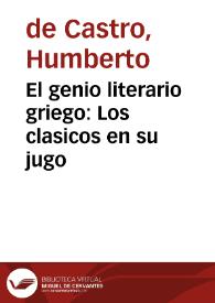 El genio literario griego: Los clasicos en su jugo | Biblioteca Virtual Miguel de Cervantes