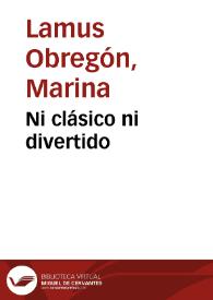 Ni clásico ni divertido | Biblioteca Virtual Miguel de Cervantes