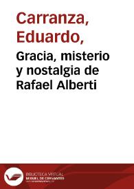 Gracia, misterio y nostalgia de Rafael Alberti | Biblioteca Virtual Miguel de Cervantes