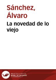 La novedad de lo viejo | Biblioteca Virtual Miguel de Cervantes