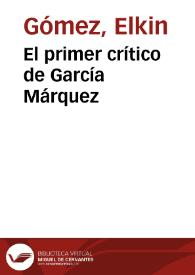 El primer crítico de García Márquez | Biblioteca Virtual Miguel de Cervantes