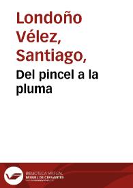 Del pincel a la pluma | Biblioteca Virtual Miguel de Cervantes