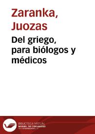 Del griego, para biólogos y médicos | Biblioteca Virtual Miguel de Cervantes