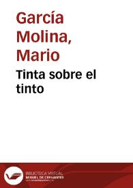 Tinta sobre el tinto | Biblioteca Virtual Miguel de Cervantes