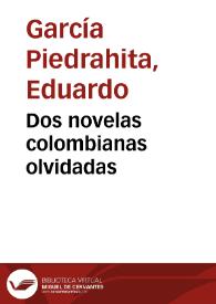 Dos novelas colombianas olvidadas | Biblioteca Virtual Miguel de Cervantes