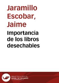 Importancia de los libros desechables | Biblioteca Virtual Miguel de Cervantes