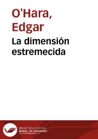 La dimensión estremecida | Biblioteca Virtual Miguel de Cervantes