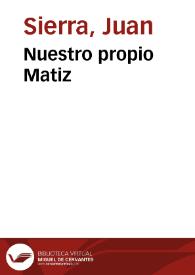 Nuestro propio Matiz | Biblioteca Virtual Miguel de Cervantes