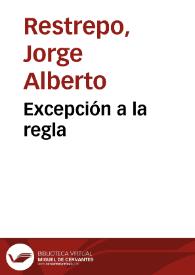 Excepción a la regla | Biblioteca Virtual Miguel de Cervantes