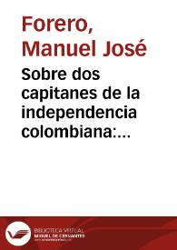 Sobre dos capitanes de la independencia colombiana: Don José María Moledo y don Antonio Baraya | Biblioteca Virtual Miguel de Cervantes