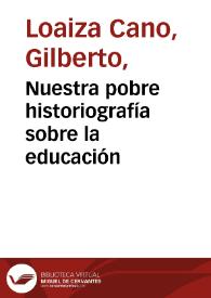 Nuestra pobre historiografía sobre la educación | Biblioteca Virtual Miguel de Cervantes