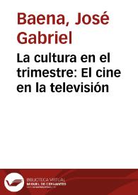 La cultura en el trimestre: El cine en la televisión | Biblioteca Virtual Miguel de Cervantes