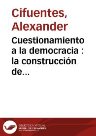 Cuestionamiento a la democracia : la construcción de "lo colombiano" | Biblioteca Virtual Miguel de Cervantes