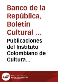 Publicaciones del Instituto Colombiano de Cultura Hispánica | Biblioteca Virtual Miguel de Cervantes