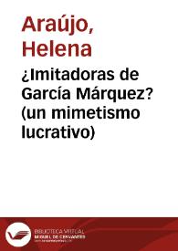 ¿Imitadoras de García Márquez? (un mimetismo lucrativo) | Biblioteca Virtual Miguel de Cervantes