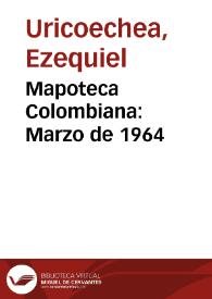 Mapoteca Colombiana: Marzo de 1964 | Biblioteca Virtual Miguel de Cervantes