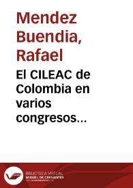 El CILEAC de Colombia en varios congresos internacionales | Biblioteca Virtual Miguel de Cervantes