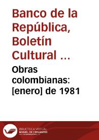 Obras colombianas: [enero] de 1981 | Biblioteca Virtual Miguel de Cervantes